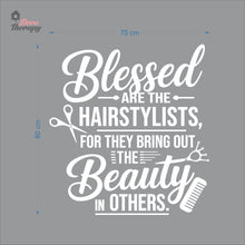Load image into Gallery viewer, Blessed The Hairstylist For They Bring Out The Beauty In Others Wall Decal Decotherapy