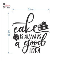 Load image into Gallery viewer, Cake Is Always A Good Idea Wall Decal Decotherapy
