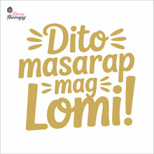 Load image into Gallery viewer, Dito Masarap Mag Lomi Wall Decal Decotherapy