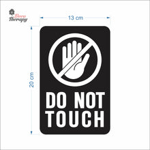 Load image into Gallery viewer, Do Not Touch Sign Sticker Self-Adhesive Decotherapy