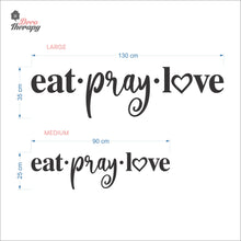 Load image into Gallery viewer, Eat Pray Love V2 Wall Decal Decotherapy