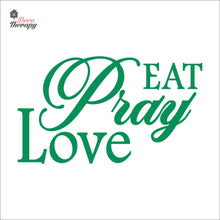 Load image into Gallery viewer, Eat Pray Love V1 Wall Decal Decotherapy