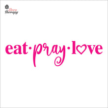 Load image into Gallery viewer, Eat Pray Love V2 Wall Decal Decotherapy