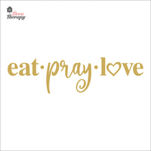 Load image into Gallery viewer, Eat Pray Love V2 Wall Decal Decotherapy
