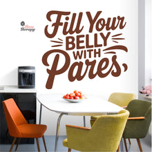 Load image into Gallery viewer, Fill Your Belly With Pares Wall Decal Decotherapy