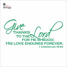 Load image into Gallery viewer, Give Thanks To The Lord For His Love Endures Forever Wall Decal Decotherapy