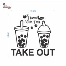Load image into Gallery viewer, I Love Milktea Take Out Sign Wall Decal Decotherapy