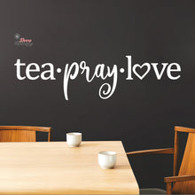 Load image into Gallery viewer, Tea Pray Love Wall Decal Decotherapy