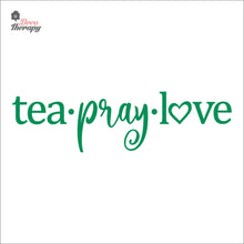 Load image into Gallery viewer, Tea Pray Love Wall Decal Decotherapy