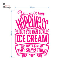 Load image into Gallery viewer, You Can't Buy Happiness Ice Cream Wall Decal Decotherapy
