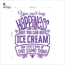 Load image into Gallery viewer, You Can't Buy Happiness Ice Cream Wall Decal Decotherapy