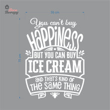 Load image into Gallery viewer, You Can't Buy Happiness Ice Cream Wall Decal Decotherapy