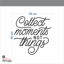 Load image into Gallery viewer, Collect Moments Not Things Wall Sticker