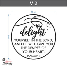 Load image into Gallery viewer, Delight Yourself and He Will Give You The Desires Of Your Heart V2 Wall Sticker
