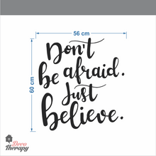 Load image into Gallery viewer, Don't Be Afraid Just Believe Wall Sticker