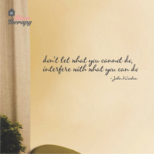 Load image into Gallery viewer, Don't Let What You Cannot Do Wall Sticker
