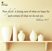 Load image into Gallery viewer, Faith Is Being Sure V1 Wall Sticker