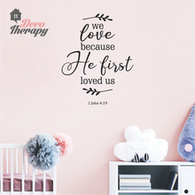 Load image into Gallery viewer, He First Loved Us Wall Sticker