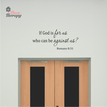 Load image into Gallery viewer, If God Is For Us Who Can Be Against Us Wall Sticker