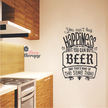 Load image into Gallery viewer, You Can't Buy Happiness Beer Wall Sticker