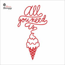 Load image into Gallery viewer, All You Need Is Ice Cream Wall Decal Decotherapy