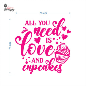All You Need Is Love And Cupcakes Wall Decal Decotherapy
