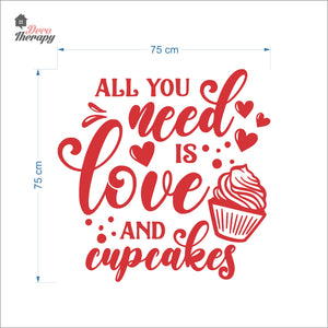 All You Need Is Love And Cupcakes Wall Decal Decotherapy
