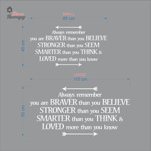 Always Remember You Are Braver Than You Believe Wall Decal Decotherapy