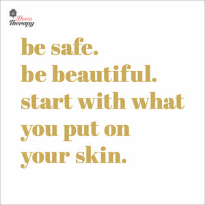 Be Safe Beautiful Start With What You Put On Skin Wall Decal Decotherapy