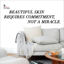 Load image into Gallery viewer, Beautiful Skin Requires Commitment Not A Miracle Wall Decal Decotherapy