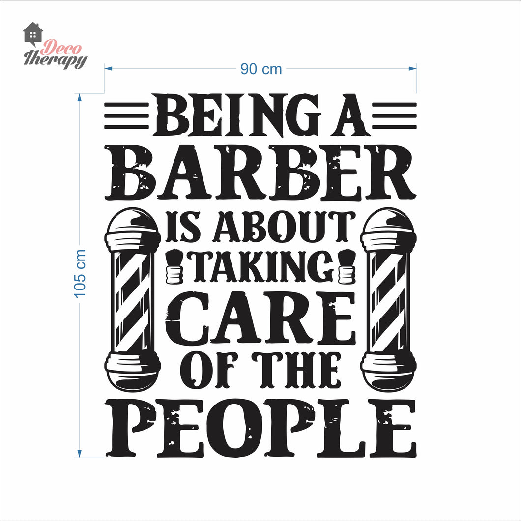 Being A Barber Is About Taking Care Of The People Wall Decal Decotherapy