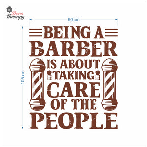 Being A Barber Is About Taking Care Of The People Wall Decal Decotherapy