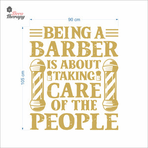 Being A Barber Is About Taking Care Of The People Wall Decal Decotherapy