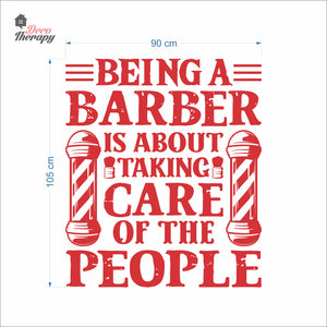 Being A Barber Is About Taking Care Of The People Wall Decal Decotherapy
