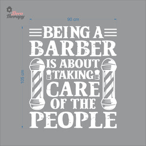 Being A Barber Is About Taking Care Of The People Wall Decal Decotherapy