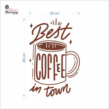 Load image into Gallery viewer, Best Coffee In Town Wall Decal Decotherapy