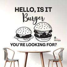 Load image into Gallery viewer, Burger You're Looking For Wall Decal