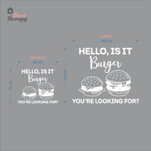 Load image into Gallery viewer, Burger You're Looking For Wall Decal