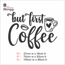 Load image into Gallery viewer, But First Coffee Heart Cup Wall Decal