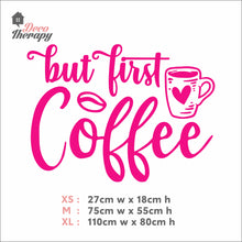 Load image into Gallery viewer, But First Coffee Heart Cup Wall Decal