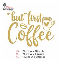 Load image into Gallery viewer, But First Coffee Heart Cup Wall Decal