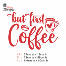 Load image into Gallery viewer, But First Coffee Heart Cup Wall Decal