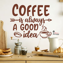 Load image into Gallery viewer, Coffee Always A Good Idea Bean Hot Cup Wall Decal