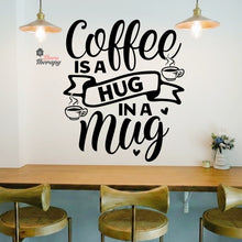 Load image into Gallery viewer, Coffee Is A Hug In A Mug Wall Decal