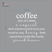 Load image into Gallery viewer, Coffee A Magical Dark Substance That Turns Your Mood To Cozy Wall Decal Decotherapy