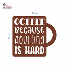 Load image into Gallery viewer, Coffee Because Adulting Is Hard In A Mug Wall Decal Decotherapy