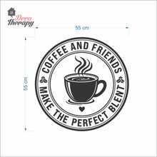 Load image into Gallery viewer, Coffee Friends The Perfect Blent Round Design Wall Decal