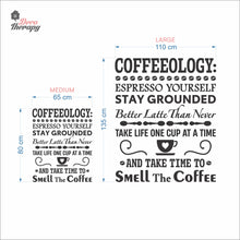 Load image into Gallery viewer, Coffeeology Espresso Yourself Stay Grounded Smell The Coffee Wall Decal Decotherapy