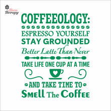 Load image into Gallery viewer, Coffeeology Espresso Yourself Stay Grounded Smell The Coffee Wall Decal Decotherapy