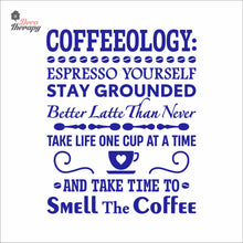 Load image into Gallery viewer, Coffeeology Espresso Yourself Stay Grounded Smell The Coffee Wall Decal Decotherapy